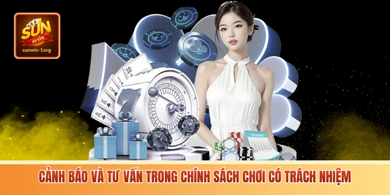 Cảnh báo và tư vấn trong chính sách chơi có trách nhiệm