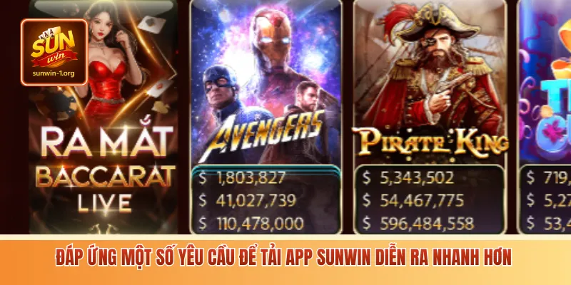 Đáp ứng một số yêu cầu để tải app Sunwin diễn ra nhanh hơn