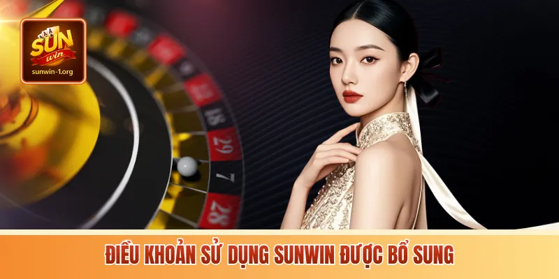 Điều khoản sử dụng Sunwin được bổ sung