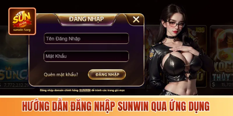 Hướng dẫn đăng nhập Sunwin qua ứng dụng