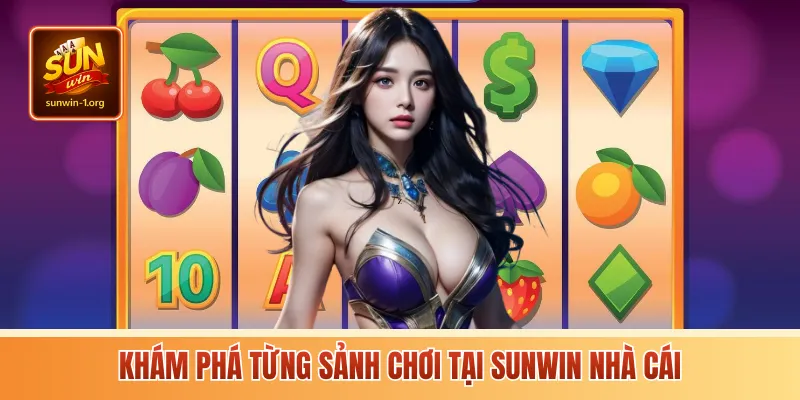 Khám phá từng sảnh chơi tại Sunwin nhà cái
