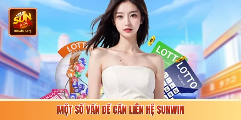 Một số vấn đề cần liên hệ Sunwin