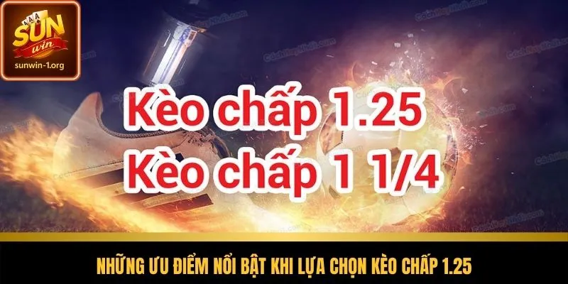 Lợi thế thực tế khi tham gia kèo chấp 1 1/4 trái